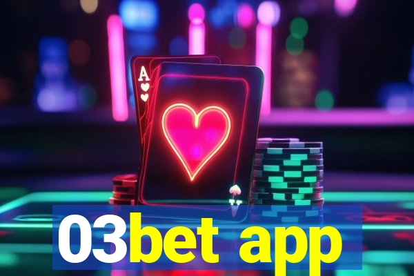 03bet app